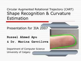 Circular Augmented Rotational Trajectory (CART) Shape Recognition &amp; Curvature Estimation