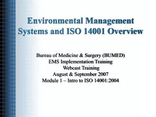 Environmental Management Systems and ISO 14001 Overview