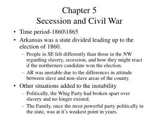 Chapter 5 Secession and Civil War