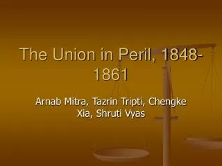 The Union in Peril, 1848-1861