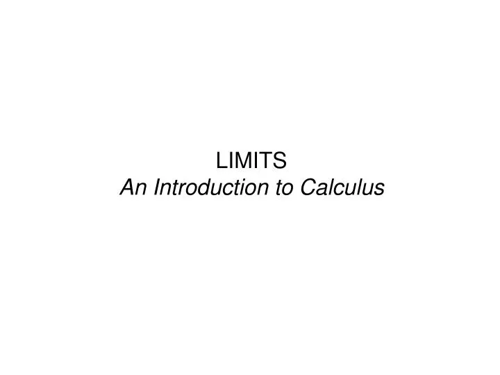 limits an introduction to calculus