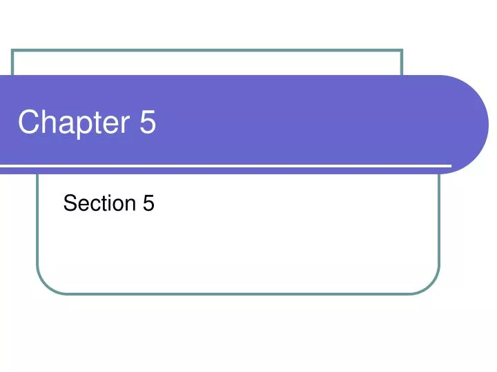Ppt Chapter 5 Powerpoint Presentation Free Download Id1489979