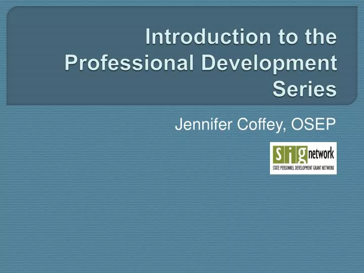 introduction to the professional development series