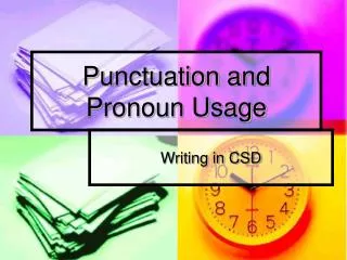 Punctuation and Pronoun Usage
