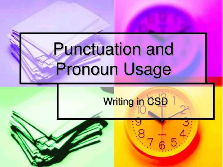 punctuation and pronoun usage