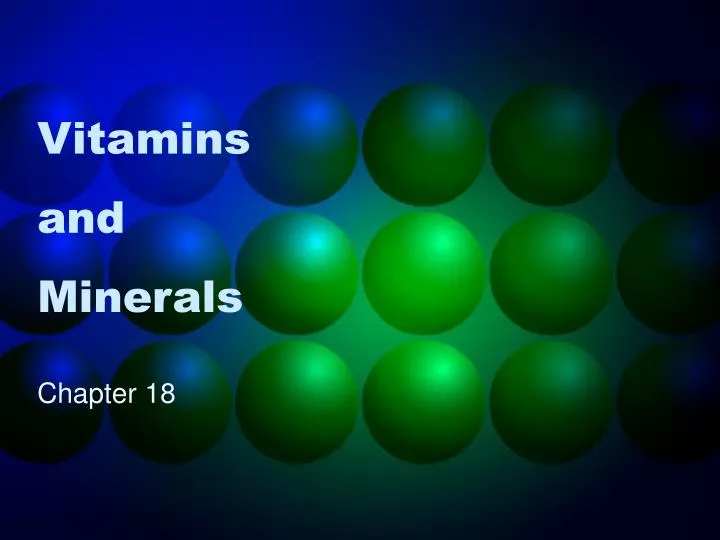 vitamins and minerals