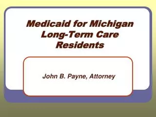 Medicaid for Michigan Long-Term Care Residents