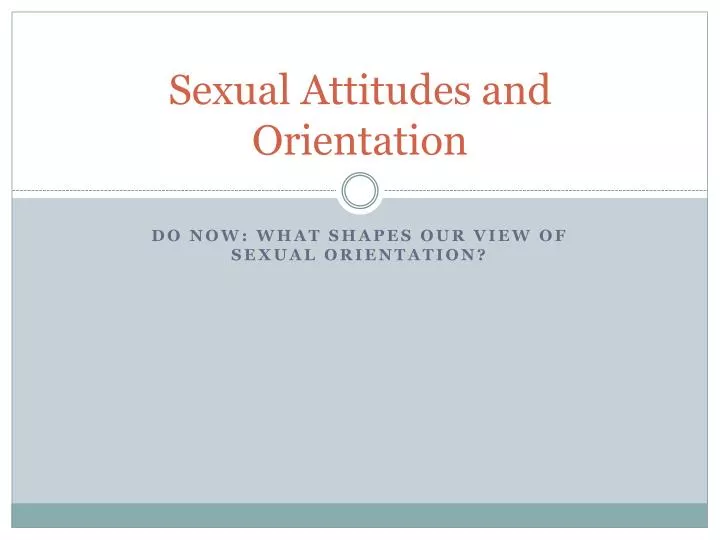 sexual attitudes and orientation
