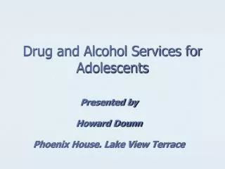 Drug and Alcohol Services for Adolescents