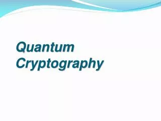 Quantum Cryptography