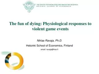 The fun of dying: Physiological responses to violent game events
