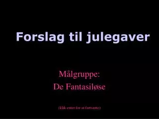forslag til julegaver