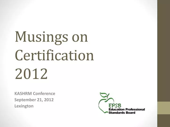musings on certification 2012