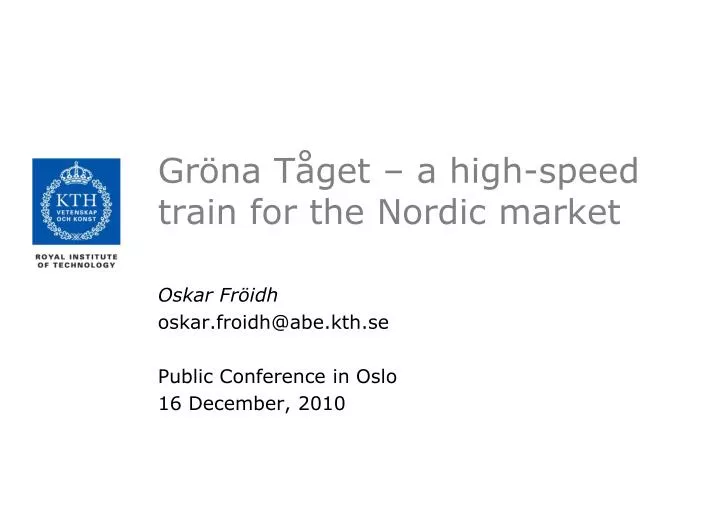 gr na t get a high speed train for the nordic market