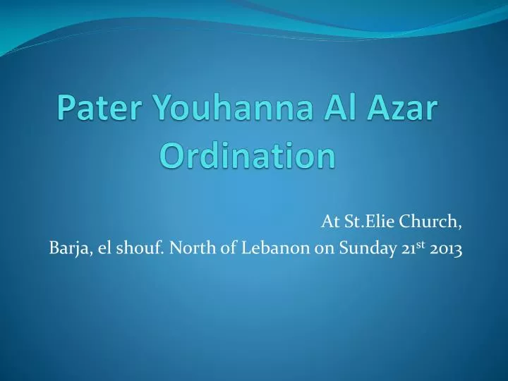 pater youhanna al azar ordination