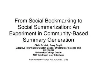 From Social Bookmarking to Social Summarization: An Experiment in Community-Based Summary Generation