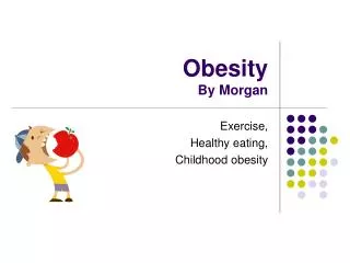 Obesity By Morgan