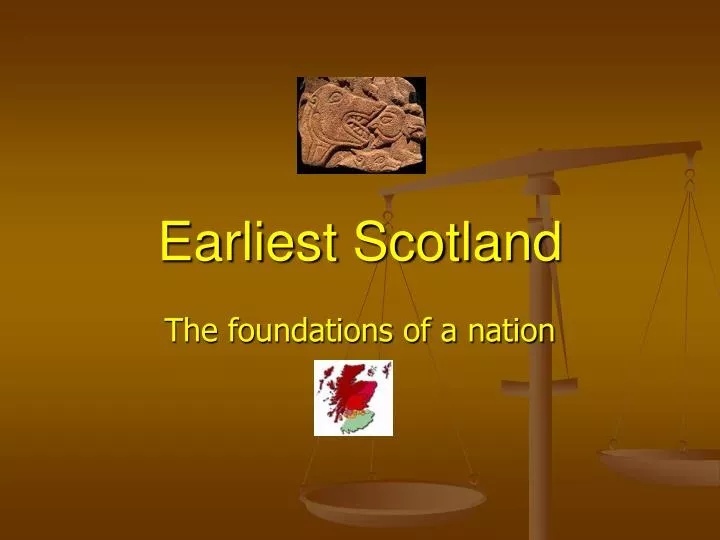 earliest scotland