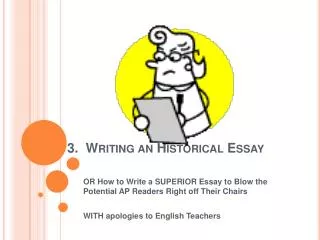 3. Writing an Historical Essay