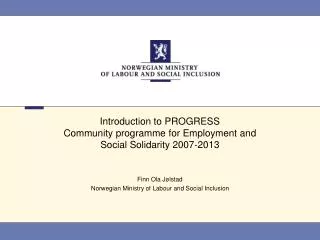 Introduction to PROGRESS Community programme for Employment and Social Solidarity 2007-2013