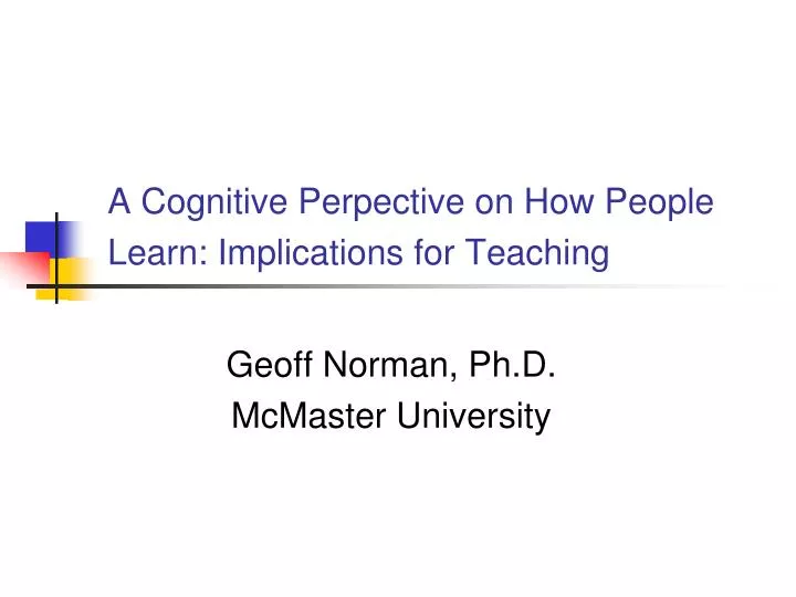 a cognitive perpective on how people learn implications for teaching