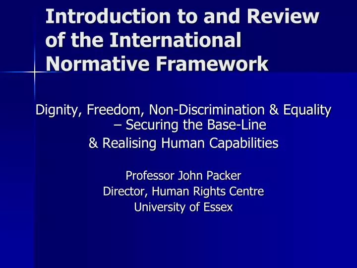 introduction to and review of the international normative framework