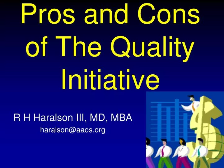 pros and cons of the quality initiative