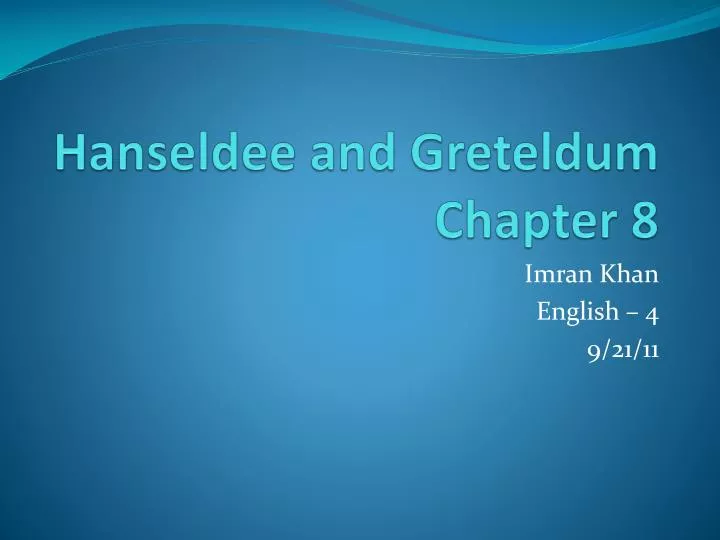 hanseldee and greteldum chapter 8
