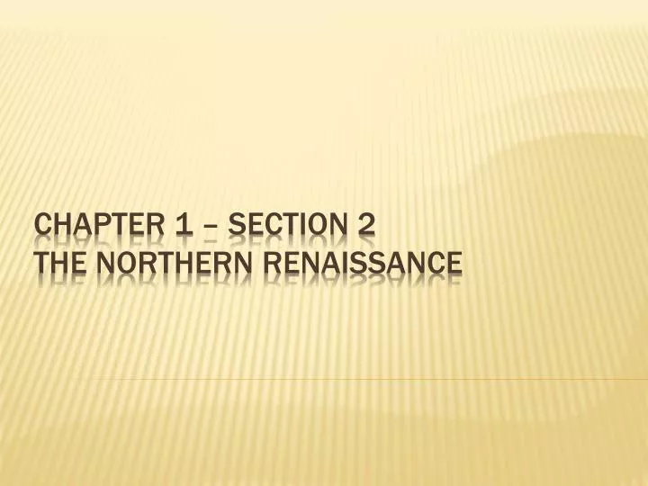 chapter 1 section 2 the northern renaissance