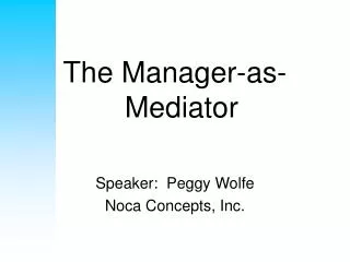 The Manager-as-Mediator