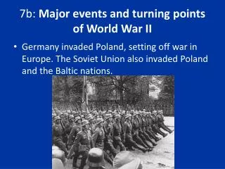 7b: Major events and turning points of World War II