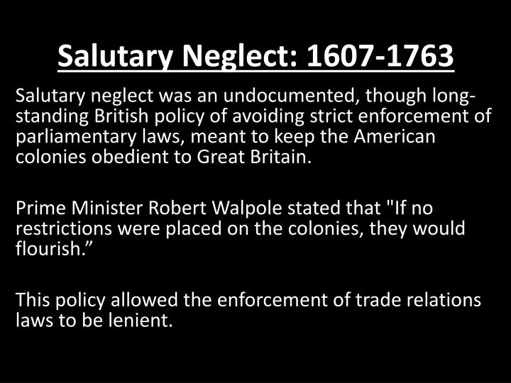 salutary neglect 1607 1763