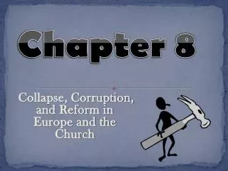 Collapse, Corruption, and Reform in Europe and the Church