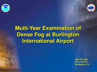 Multi-Year Examination of Dense Fog at Burlington International Airport