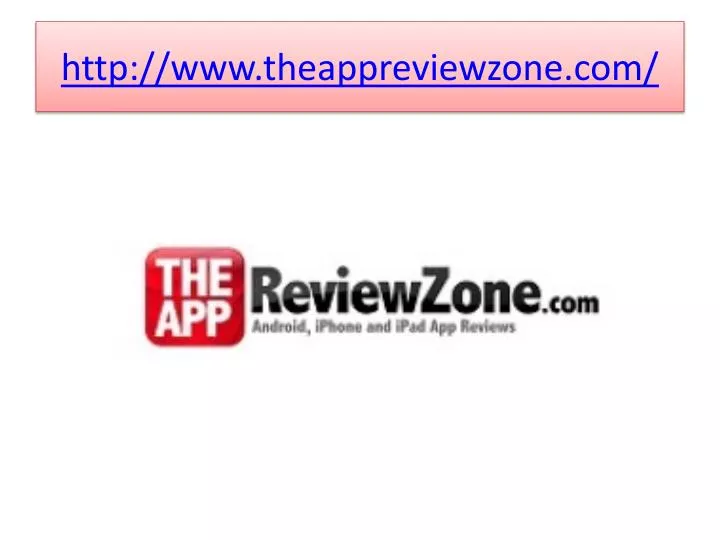 http www theappreviewzone com