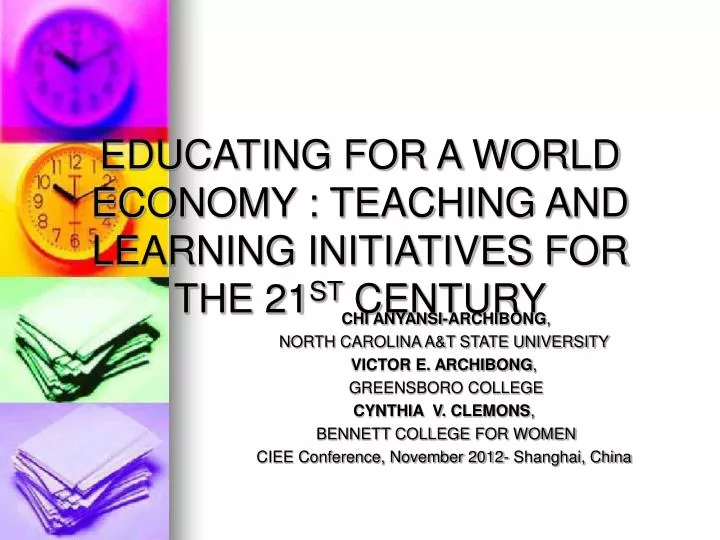 educating for a world economy teaching and learning initiatives for the 21 st century