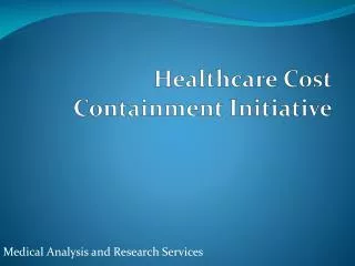 Healthcare Cost Containment Initiative