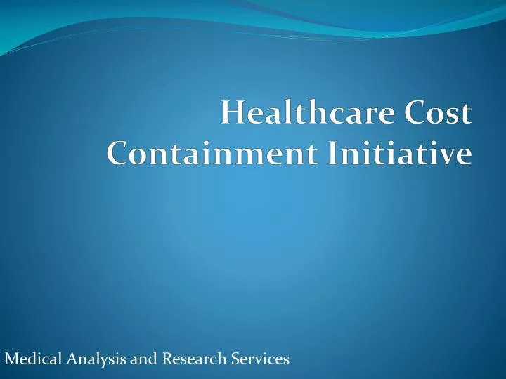 healthcare cost containment initiative