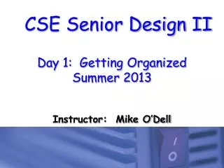 Day 1: Getting Organized Summer 2013