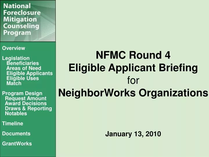 nfmc round 4 eligible applicant briefing for neighborworks organizations january 13 2010