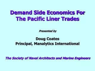 Demand Side Economics For The Pacific Liner Trades
