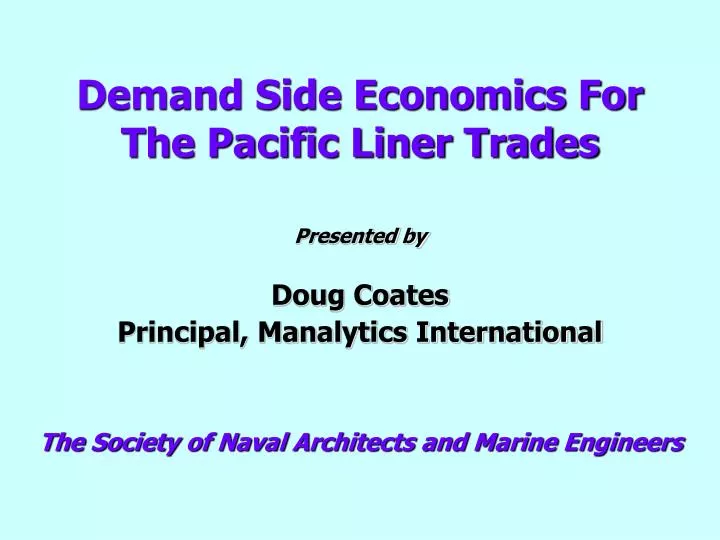 demand side economics for the pacific liner trades