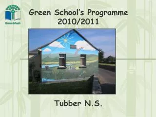 Green School’s Programme 2010/2011