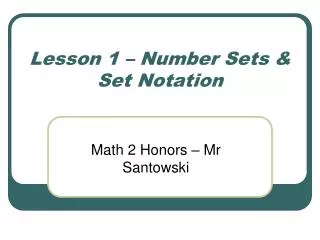 Lesson 1 – Number Sets &amp; Set Notation