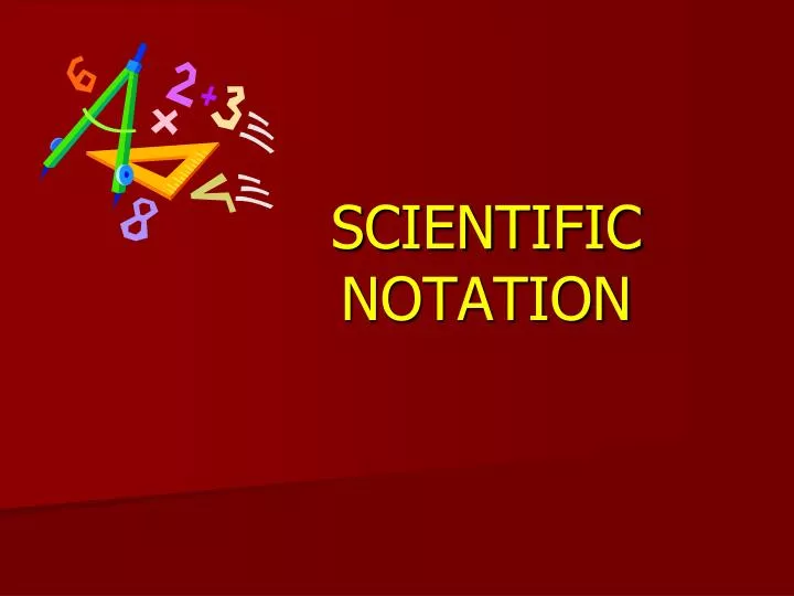 scientific notation