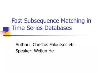 Fast Subsequence Matching in Time-Series Databases