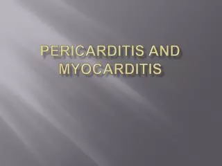Pericarditis and Myocarditis