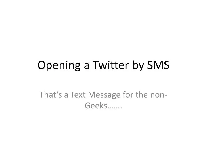 opening a twitter by sms