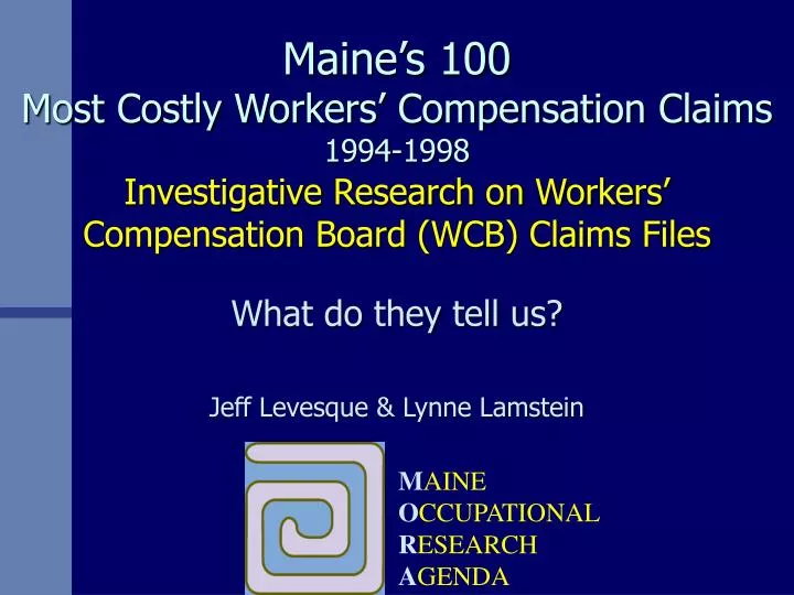 maine s 100 most costly workers compensation claims 1994 1998