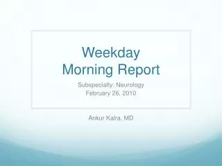 Weekday Morning Report